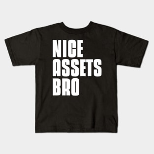 Nice Assets Bro Investing Kids T-Shirt